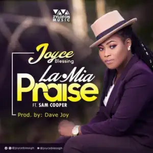 Joyce Blessing - La.Mia [Praise]  Ft. Sam Cooper